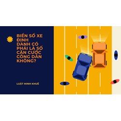 Biển số xe định danh có phải là số căn cước công dân không?