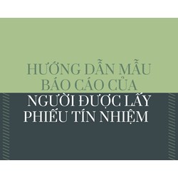 Hướng dẫn mẫu Báo cáo của người được lấy phiếu tín nhiệm