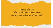 Hướng dẫn viết Mẫu quyết định khen thưởng học sinh trung học cơ sở mới nhất