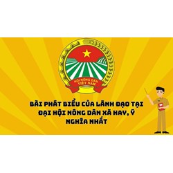 Bài phát biểu của lãnh đạo tại Đại hội nông dân xã hay, ý nghĩa