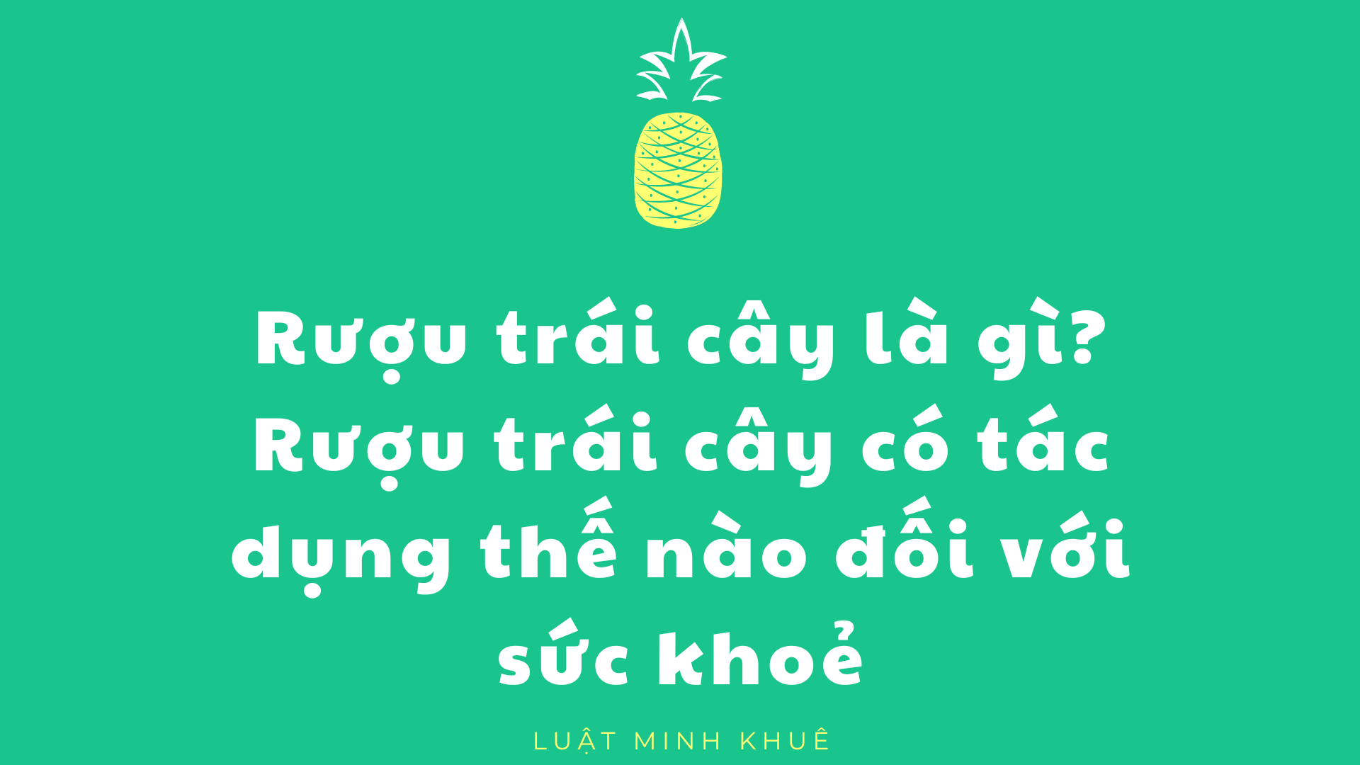 Rượu Trái Cây Là Gì?