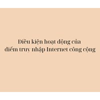 Điều kiện hoạt động của điểm truy nhập Internet công cộng
