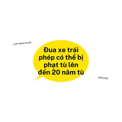 Đua xe trái phép có thể bị phạt tù lên đến 20 năm tù