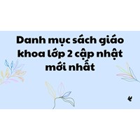 Danh mục sách giáo khoa lớp 2 cập nhật mới nhất