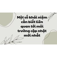 Một số khái niệm cần biết liên quan tới môi trường cập nhật mới nhất