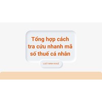 Tổng hợp cách tra cứu nhanh mã số thuế cá nhân