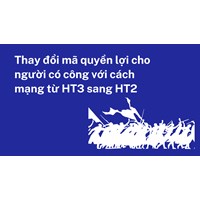 Thay đổi mã quyền lợi cho người có công với cách mạng từ HT3 sang HT2
