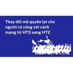 Thay đổi mã quyền lợi cho người có công với cách mạng từ HT3 sang HT2