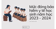 Mức đóng bảo hiểm y tế học sinh năm học mới là bao nhiêu?