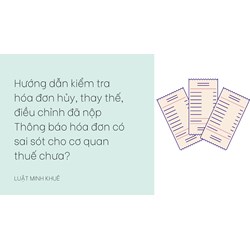 Hướng dẫn kiểm tra hóa đơn hủy, thay thế, điều chỉnh đã nộp Thông báo hóa đơn có sai sót cho cơ quan thuế chưa?