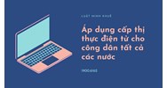 Áp dụng cấp thị thực điện tử cho công dân tất cả các nước