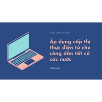 Áp dụng cấp thị thực điện tử cho công dân tất cả các nước