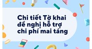 Chi tiết Tờ khai đề nghị hỗ trợ chi phí mai táng
