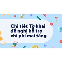 Chi tiết Tờ khai đề nghị hỗ trợ chi phí mai táng