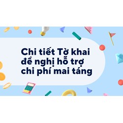 Chi tiết Tờ khai đề nghị hỗ trợ chi phí mai táng
