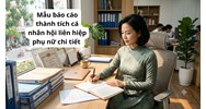 Mẫu báo cáo thành tích cá nhân hội liên hiệp phụ nữ chi tiết mới nhất