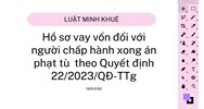 Hồ sơ vay vốn đối với người chấp hành xong án phạt tù mới nhất