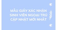 Mẫu Giấy xác nhận sinh viên ngoại trú cập nhật mới nhất