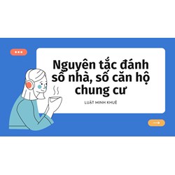 Nguyên tắc đánh số nhà, số căn hộ chung cư
