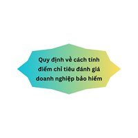 Quy định về cách tính điểm chỉ tiêu đánh giá doanh nghiệp bảo hiểm