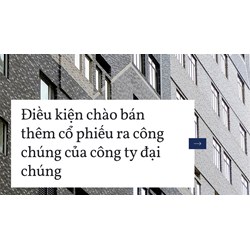 Điều kiện chào bán thêm cổ phiếu ra công chúng của công ty đại chúng