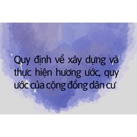 Quy định về xây dựng và thực hiện hương ước, quy ước của cộng đồng dân cư