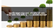 Quyết định của chủ sở hữu về việc thay đổi vốn điều lệ của doanh nghiệp
