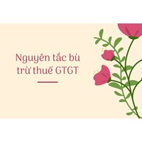 Nguyên tắc bù trừ thuế GTGT
