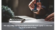 Mẫu Giấy chứng nhận đã hoàn thành khóa huấn luyện nghiệp vụ kiểm định kỹ thuật an toàn lao động