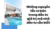 Những nguyên tắc cơ bản trong đầu tư giá trị mà nhà đầu tư cần biết
