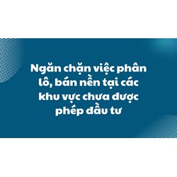 Ngăn chặn việc phân lô, bán nền tại các khu vực chưa được phép đầu tư