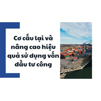 Cơ cấu lại và nâng cao hiệu quả sử dụng vốn đầu tư công