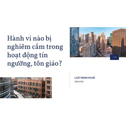 Hành vi nào bị nghiêm cấm trong hoạt động tín ngưỡng, tôn giáo?