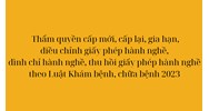 Thẩm quyền cấp mới, cấp lại, gia hạn, điều chỉnh giấy phép hành nghề khám bệnh, chữa bệnh