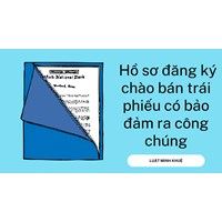 Hồ sơ đăng ký chào bán trái phiếu có bảo đảm ra công chúng