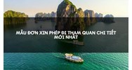 Mẫu đơn xin phép đi tham quan chi tiết mới nhất