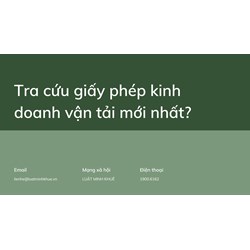 Tra cứu giấy phép kinh doanh vận tải mới nhất ?