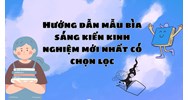 Hướng dẫn mẫu bìa sáng kiến kinh nghiệm mới nhất có chọn lọc