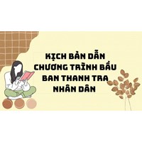 Kịch bản dẫn chương trình bầu ban thanh tra nhân dân hay nhất