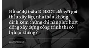 Hồ sơ dự thầu E-HSDT đối với gói thầu xây lắp, nhà thầu không đính kèm chứng chỉ năng lực hoạt động xây dựng công trình thì có bị loại không?