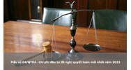 Mẫu Chi phí đầu tư đề nghị quyết toán (Mẫu số 04/QTDA) mới nhất