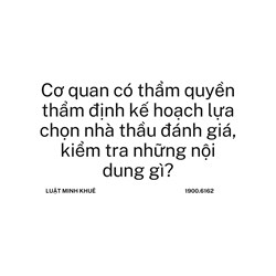 Cơ quan có thẩm quyền thẩm định kế hoạch lựa chọn nhà thầu đánh giá, kiểm tra những nội dung gì?