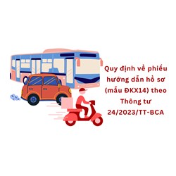 Quy định về phiếu hướng dẫn hồ sơ đăng ký xe (mẫu ĐKX14)