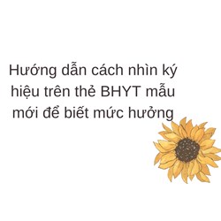 Hướng dẫn cách nhìn ký hiệu trên thẻ BHYT mẫu mới để biết mức hưởng