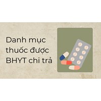 Danh mục thuốc được BHYT chi trả