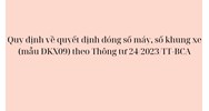 Mẫu quyết định đóng số máy, số khung xe (mẫu ĐKX09) theo Thông tư 24