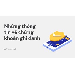 Những thông tin về chứng khoán ghi danh