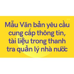Mẫu Văn bản yêu cầu cung cấp thông tin, tài liệu trong thanh tra quản lý nhà nước