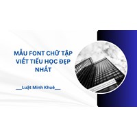 Mẫu font chữ tập viết tiểu học đẹp nhất
