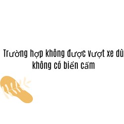 Trường hợp không được vượt xe dù không có biển cấm